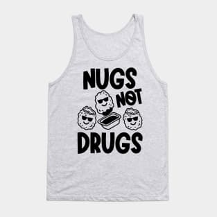 Nugs Not Drugs Tank Top